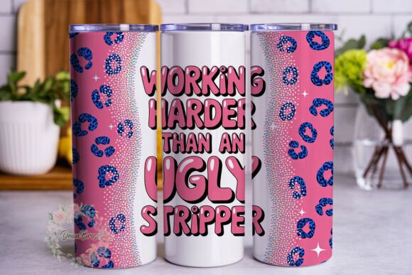 Working Harder Quote 20oz Tumbler Wrap